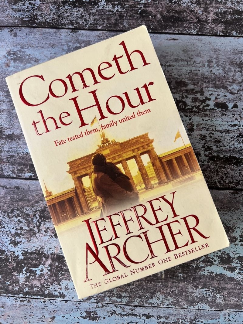 Cometh the Hour by Jeffrey Archer