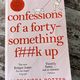 Confessions of a forty something f##k up by Alexandra Potter — secondhand book