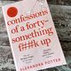 Confessions of a forty something f##k up by Alexandra Potter — secondhand book