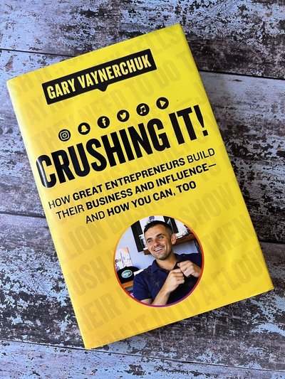 Crushing It! by Gary Vaynerchuk