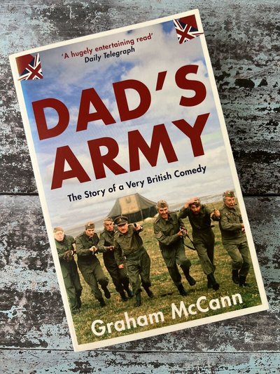 Dad's Army by Graham McCann