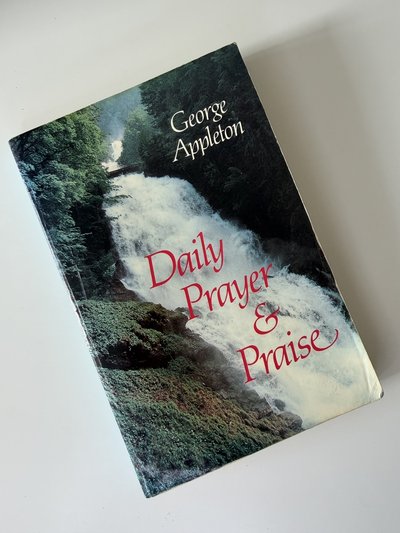 Daily Prayer and Praise by George Appleton