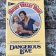 Dangerous Love by Francine Pascal — secondhand book