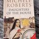 Daughters of the House by Michèle Roberts — secondhand book