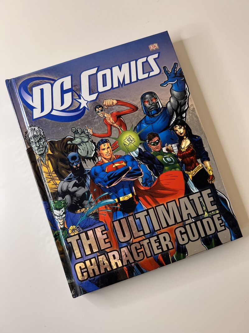DC Comics Ultimate Character Guide by Brandon T Snider