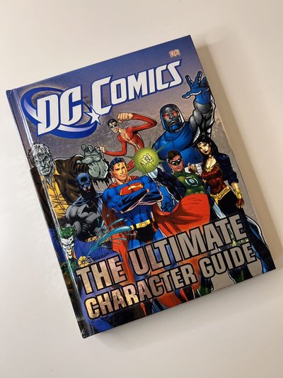DC Comics Ultimate Character Guide by Brandon T Snider