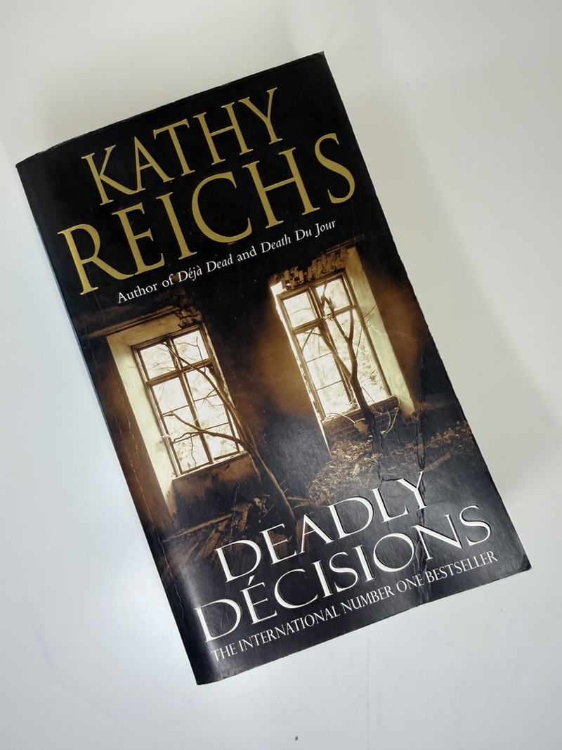 Deadly Decisions by Kathy Reichs