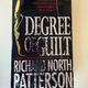 Degree of Guilt by Richard North Patterson — secondhand book