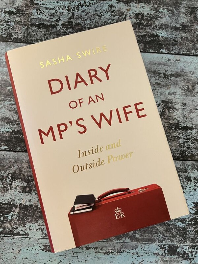 Diary of an MP's Wife by Sasha Swire