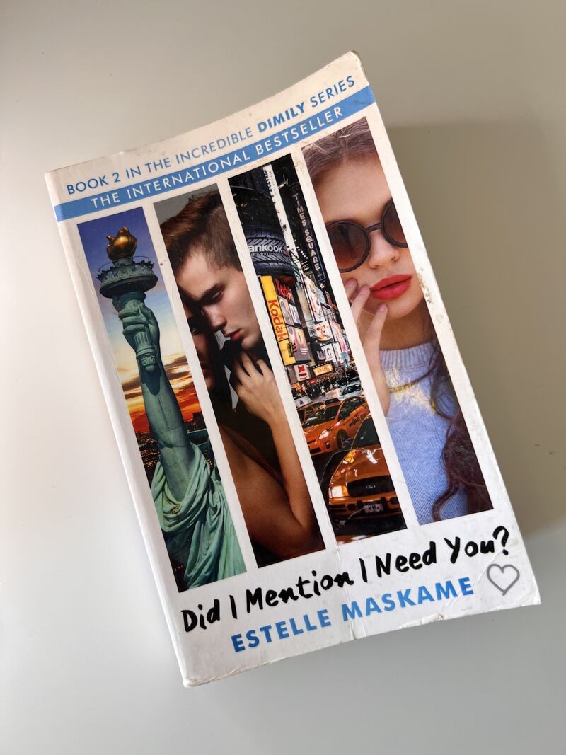 Did I mention I Need You? by Estelle Maskame
