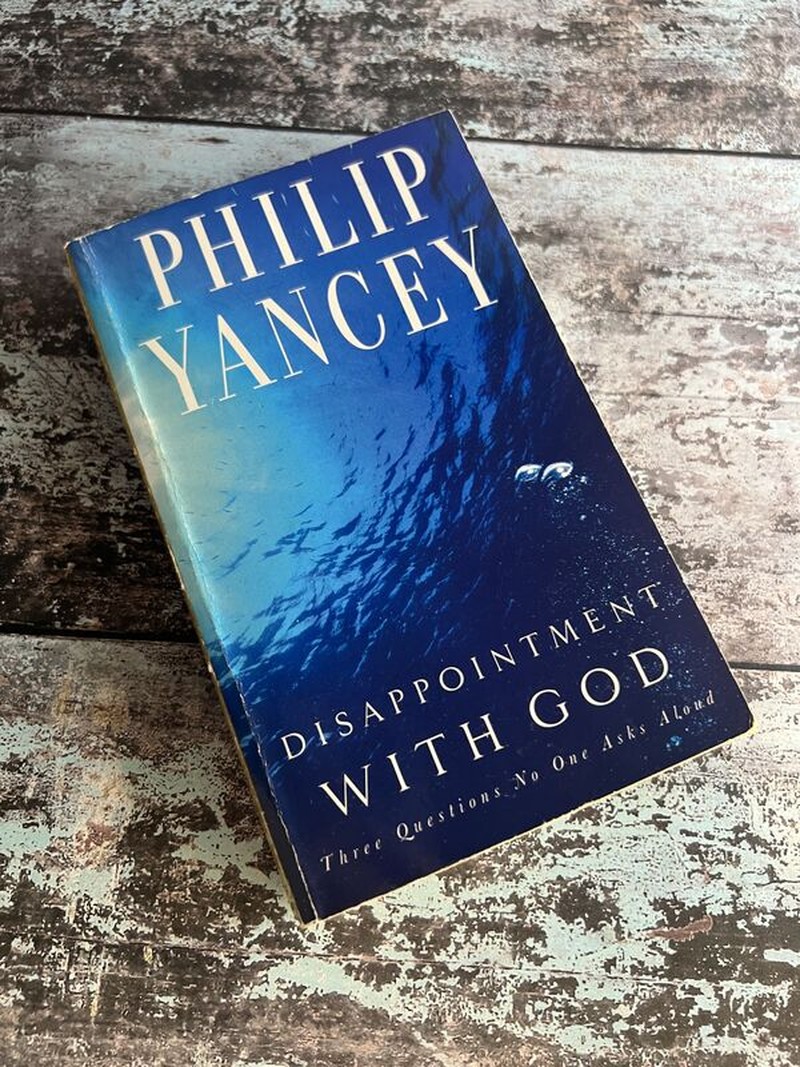 Disappointment with God by Philip Yancey