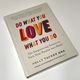 Do What You Love, Love What You Do by Holly Tucker — secondhand book