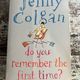 Do you remember the first time? by Jenny Colgan — secondhand book