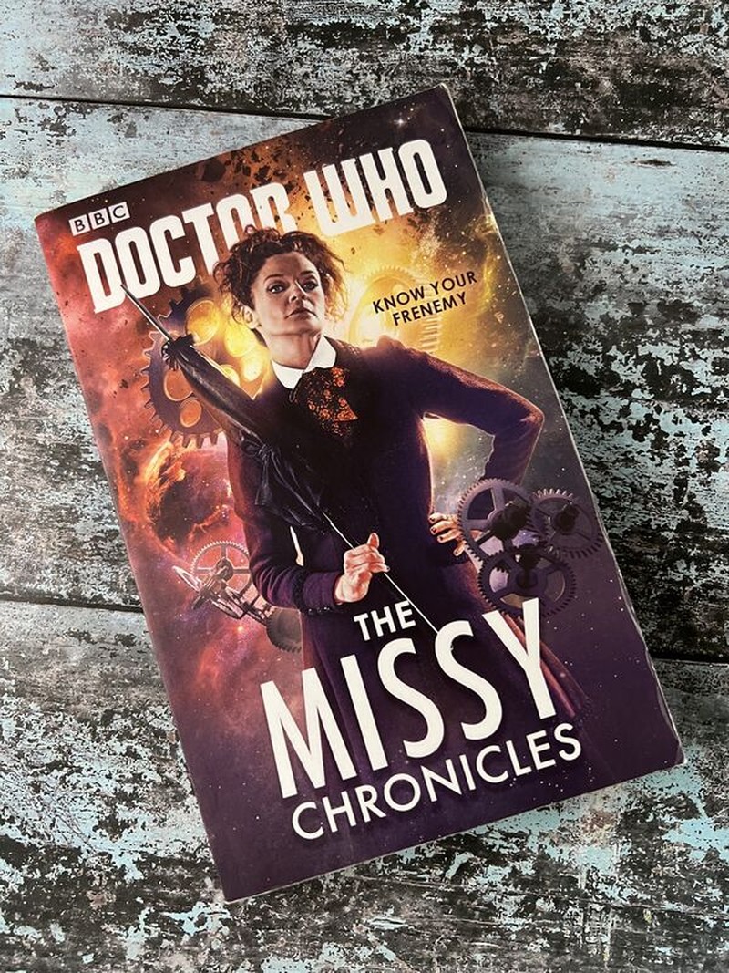 Doctor Who: The Missy Chronicles by Cavan Scott, Jacqueline Rayner, James Goss, Paul Magrs, Peter Anghelides, Richard Dinnick