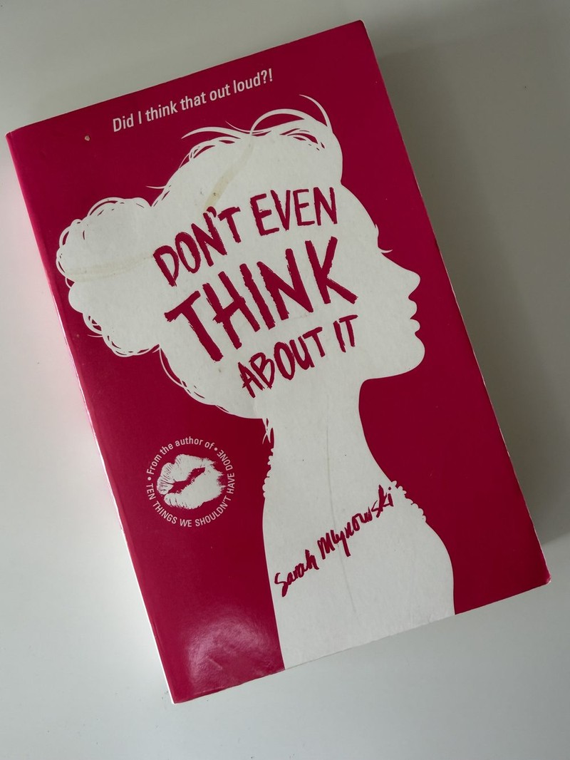 Don't Even Think About It by Sarah Mlynowski