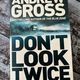 Don't Look Twice by Andrew Gross — secondhand book