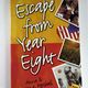 Escape from Year Eight by Anna Pershall and Mary K Pershall — secondhand book