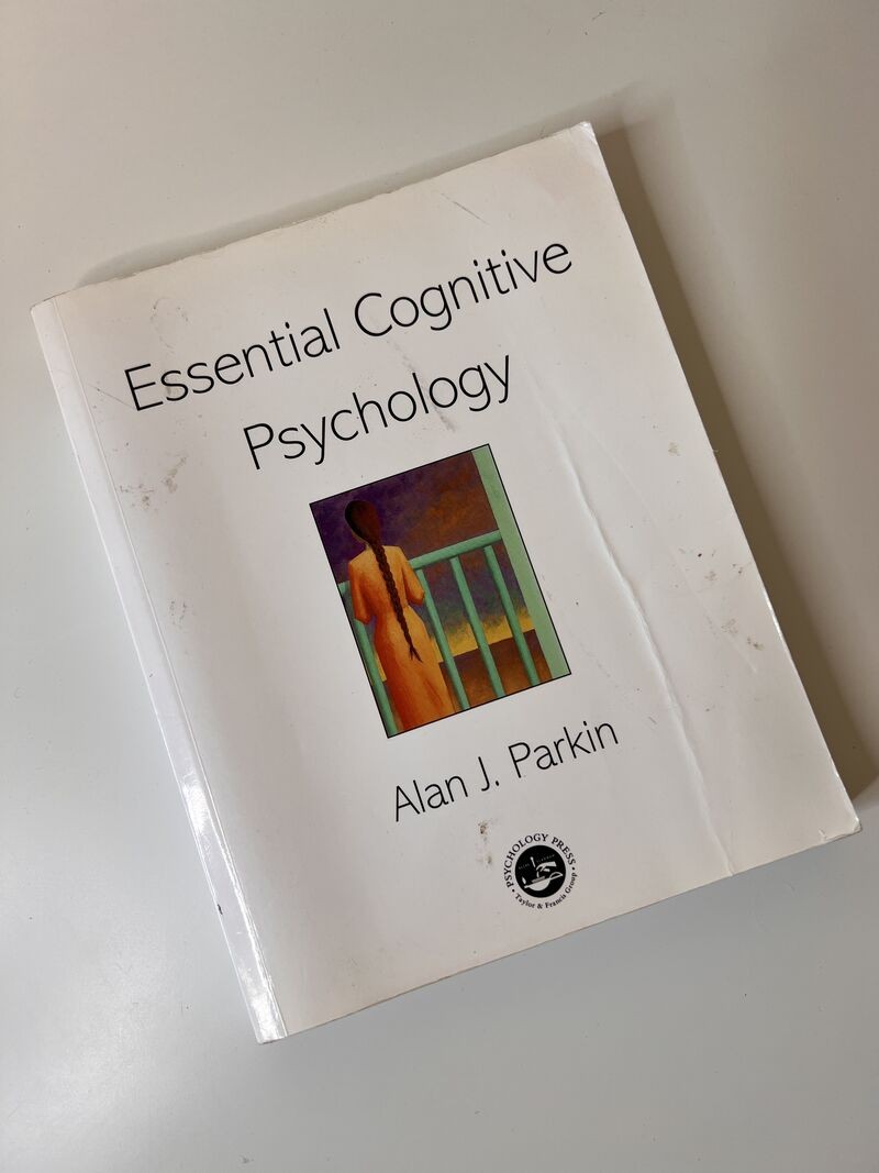 Essential Cognitive Psychology by Alan J Parkin