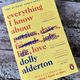 Everything I Know About Love by Dolly Alderton — secondhand book