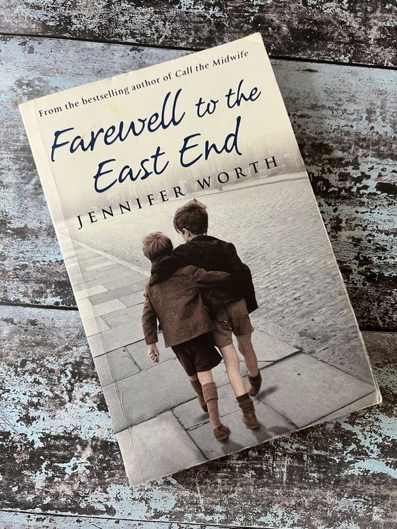 Farewell to the East End by Jennifer Worth