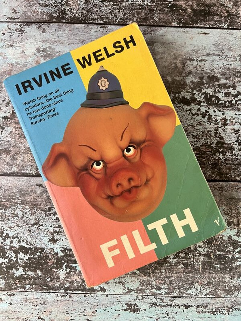Filth by Irvine Welsh