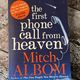 First Phone Call From Heaven by Mitch Albom — secondhand book