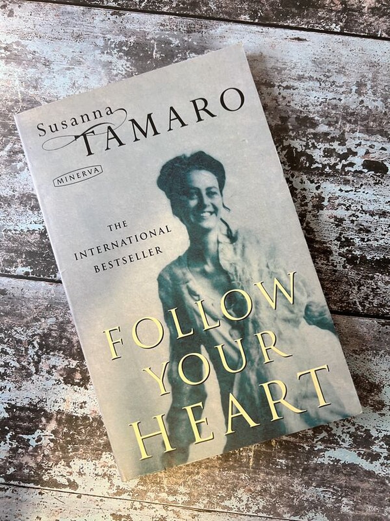 Follow Your Heart by Susanna Tamaro