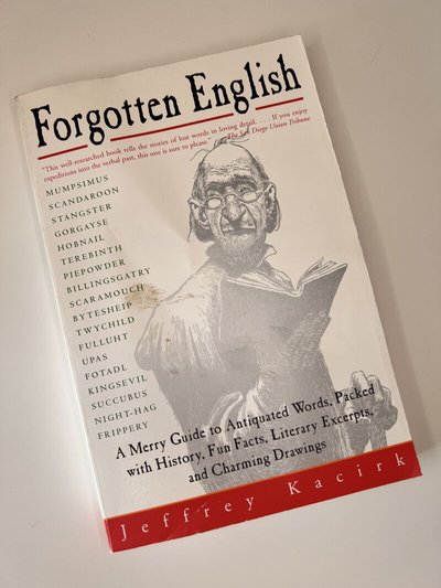 Forgotten English by Jeffrey Kacirk