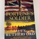 Fortune's Soldier by Alex Rutherford — secondhand book