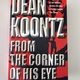 From the Corner of his Eye by Dean R Koontz — secondhand book