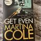 Get Even by Martina Cole — secondhand book