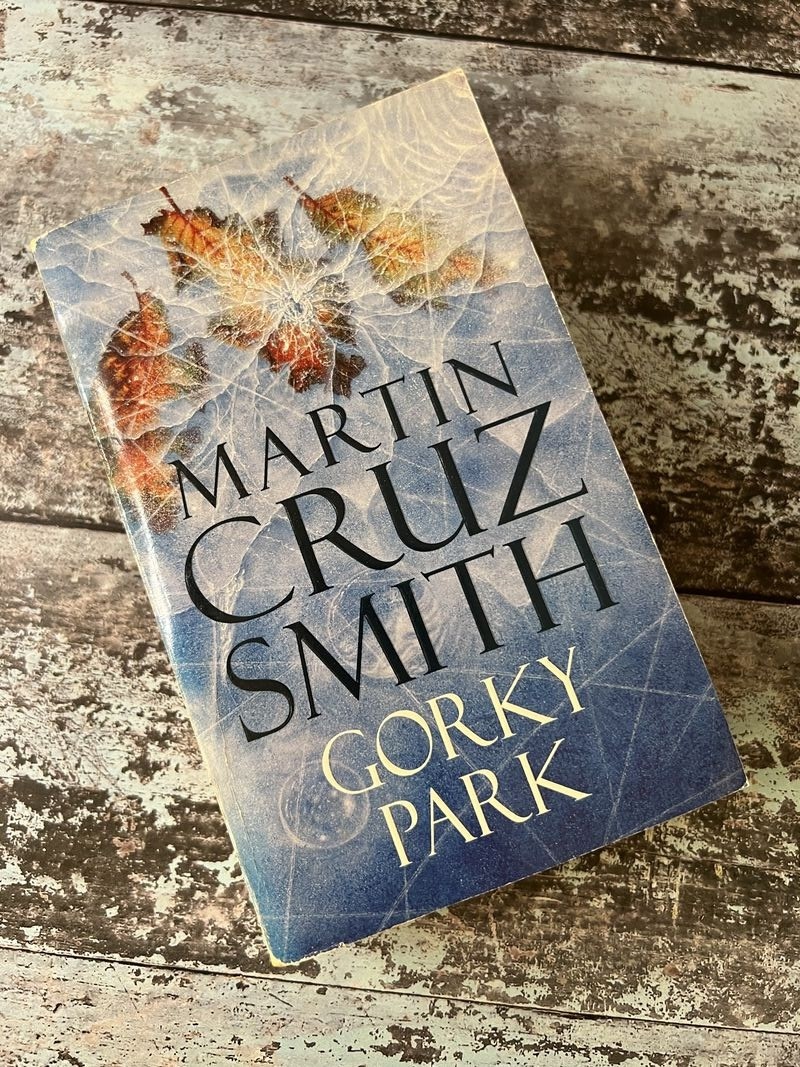 Gorky Park by Martin Cruz Smith
