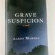 Grave Suspicion by Aaron Mahnke — secondhand book