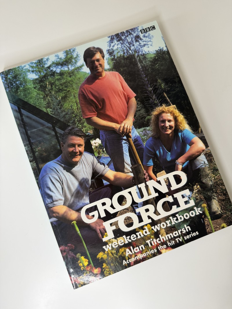 Ground Force: Weekend Workbook by Alan Titchmarsh