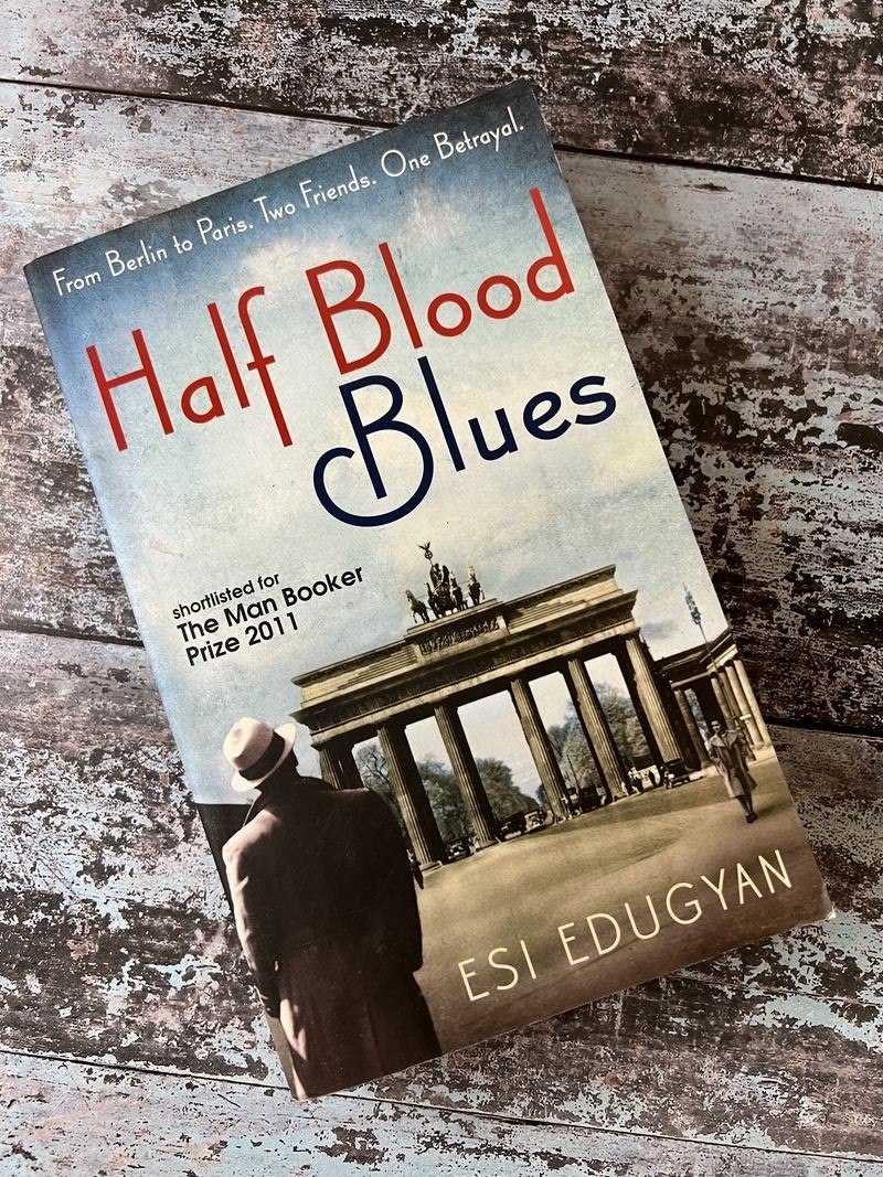 Half Blood Blues by Esi Edugyan