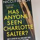 Has Anyone Seen Charlotte Slater? by Nicci French — secondhand book