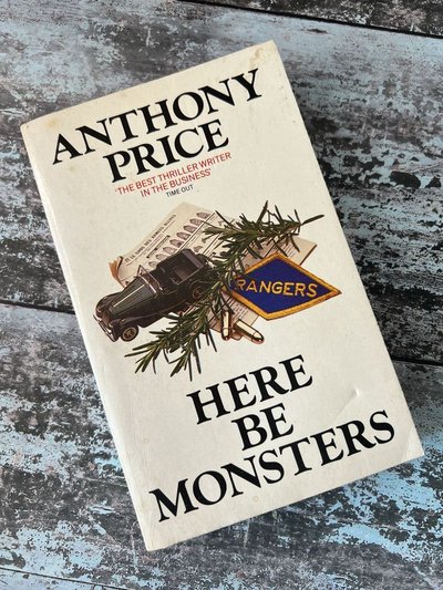 Here Be Monsters by Anthony Price