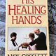 His Healing Hands by Neil Cosslett — secondhand book