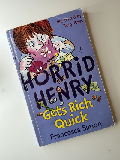 Horrid Henry Gets Rich Quick by Francesca Simon
