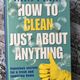 How to Clean Just About Anything by Readers Digest — secondhand book