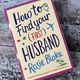 How to Find Your (First) Husband by Rosie Blake — secondhand book