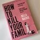 How to Kill Your Family by Bella Mackie — secondhand book
