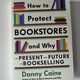 How to Protect Bookstores and Why by Danny Caine — secondhand book