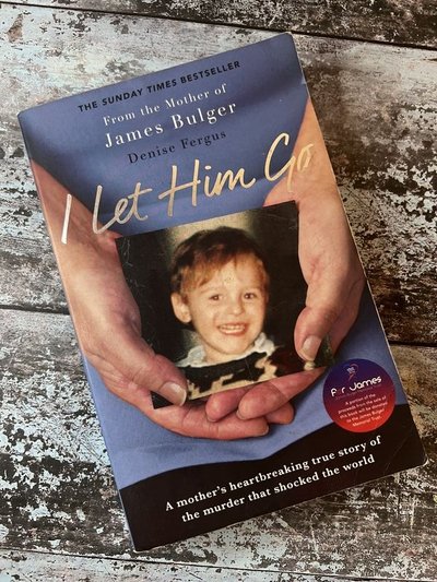 I Let Him Go by Denise Fergus