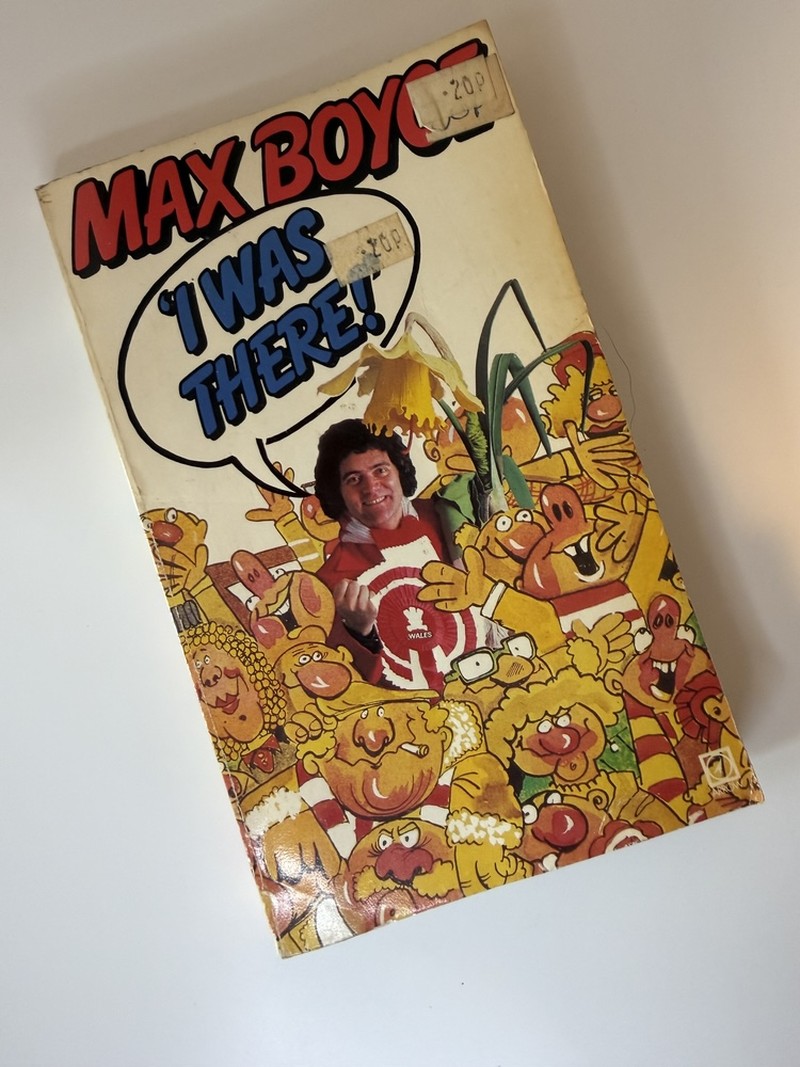 I Was There by Max Boyce