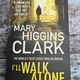 I'll Walk Alone by Mary Higgins Clark — secondhand book