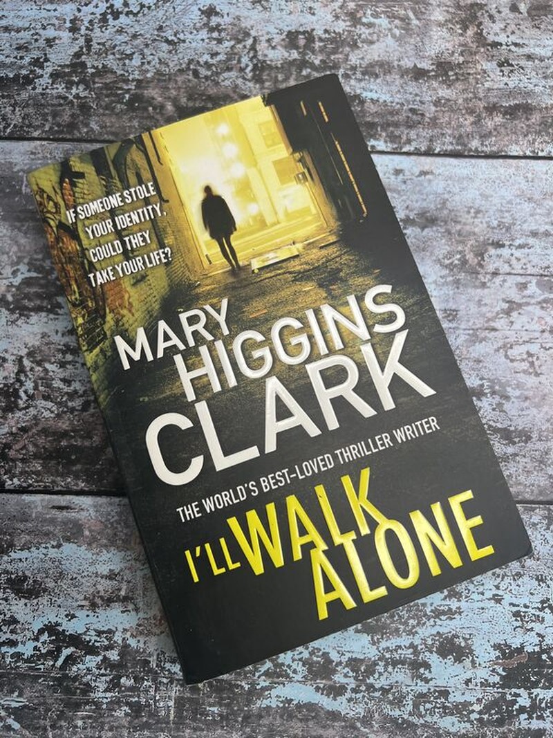 I'll Walk Alone by Mary Higgins Clark