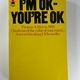I'm OK - You're OK by Thomas A Harris — secondhand book
