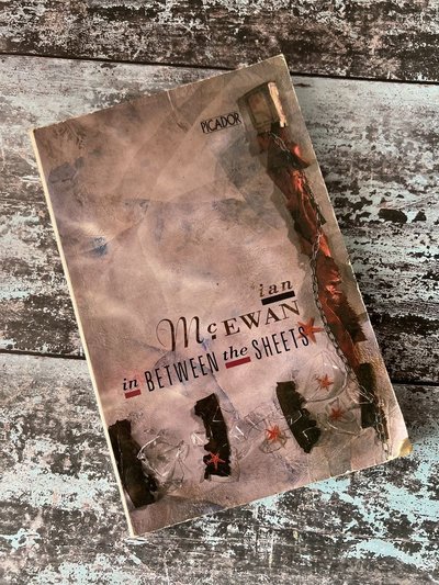 In Between the Sheets and Other Stories by Ian McEwan