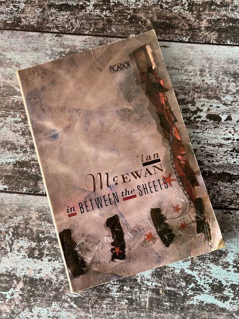 In Between the Sheets and Other Stories by Ian McEwan